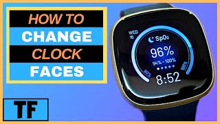 Fitbit Versa 3 Sense  How To Change Clock Faces  Watch Faces Tutorial Help [upl. by Jerad]