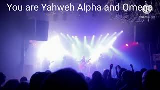 You are Yahweh Alpha and Omega [upl. by Teyut868]