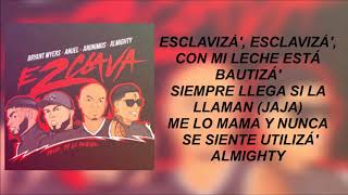 Esclava Remix 2 LetraLyrics  Anuel AA Ft Anonimus Bryant Myers amp Almighty [upl. by Halford]