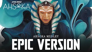 Ahsoka Theme  EPIC MEDLEY VERSION End Credits Episode 7 Soundtrack [upl. by Ervin805]