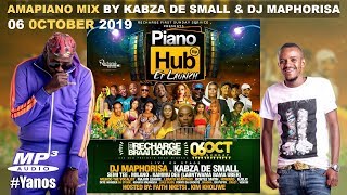 AMAPIANO MIX  Kabza De Small amp DJ Maphorisa  06 OCTOBER 2019  Piano Hub Mix  2020 [upl. by Einniw449]