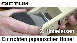 Einrichten japanischer Hobel  Teil 2 Eisen abrichten amp einpassen 24 [upl. by Atnim85]