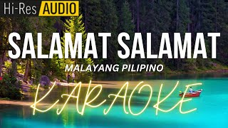 Salamat Salamat Karaoke  MinusOne  Instrumental [upl. by Koren]