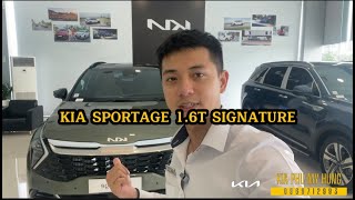 KIA SPORTAGE 16T SIGNATURE  Review chi tiết xe Sportage bản Full option sẽ có những gì [upl. by Econah]