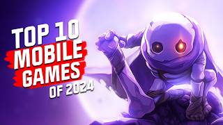 Top 10 Mobile Games of 2024 NEW GAMES REVEALED Android and iOS [upl. by Jeri740]