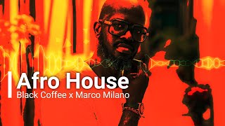 Black Coffee Afro brothers CaiiroMarco Afro House Mix  Afro House Music  Black Coffee Mix [upl. by Victorine]