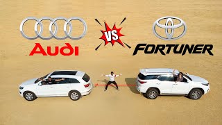 Fortuner Vs Audi  कौन जीतेगा   Tug Of War 😈 [upl. by Ialokin3]