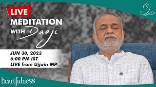 Live Meditation With Daaji  30th June 2023  0600 PM IST  Ujjain MP  Heartfulness [upl. by Anastassia]