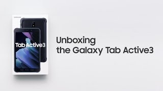 Galaxy Tab Active3 Official Unboxing  Samsung [upl. by Felske]