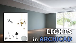 Lights in Archicad Tutorial [upl. by Solrak]