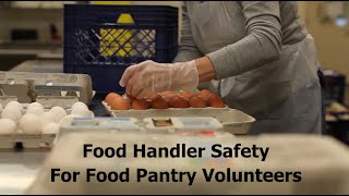 Food Handler Safety For Pantry Volunteers [upl. by Sands]