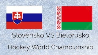 Slovensko VS Bielorusko Hockey World Championship 2018 [upl. by Yeldarb]