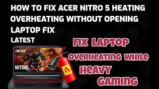 How To FIX Acer Nitro 5 amp 7Predator Overheating While Gaming In Just 2 Minutes 2021 [upl. by Airamana]