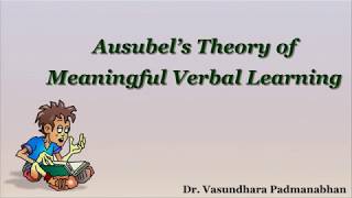 Ausubel Subsumption Theory by Dr Vasundhara Padmanabhan [upl. by Ahsatan]