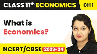 What is Economics  Introduction  Class 11 Economics [upl. by Wendi]