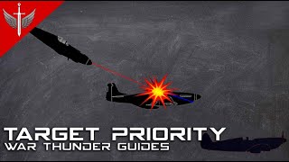 War Thunder Guide 50  Getting More Wins And Kills With Target Priority [upl. by Nnylakcaj]