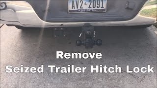 How to remove seized trailer hitch lock very easy to do [upl. by Eikciv780]