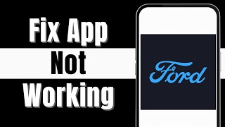 Ford Pass App Not Working  How to Fix FordPass App Not Working QUICK amp EASY [upl. by Sutsugua701]