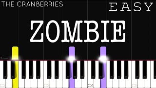 The Cranberries  Zombie  EASY Piano Tutorial [upl. by Selwin643]