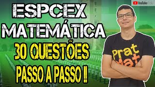 🔰30 questões RESOLVIDAS de MATEMÁTICA da ESPCEX [upl. by Okihcas]