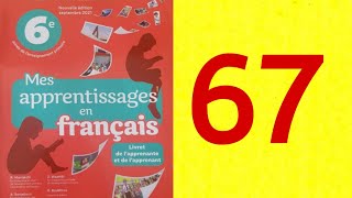 mes apprentissages en français 6 page 67 [upl. by Eugaet840]