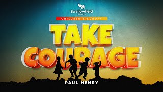 Take Courage  Swallowfield Sunday Service  May 26 2024 [upl. by Corine]