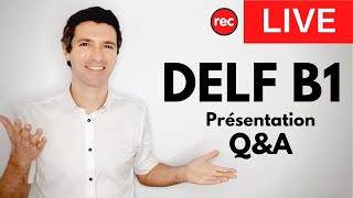 DELF B1  Présentation examen et QampA [upl. by Mudenihc]