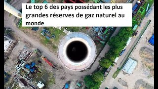 6 pays possédant les plus grandes réserves de gaz [upl. by Ingraham]