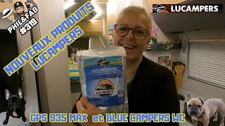 NOUVEAUX PRODUITS LUCAMPERS  GPS CC935 MAX et DOSES BLUE CAMPERS WC [upl. by Erdna]