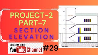 SECTION ELEVATION of house in AutoCAD  Project2  part7 Class29 [upl. by Ahsein]