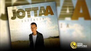 Jotta A  Amor Maior CD Essência [upl. by Aowda]