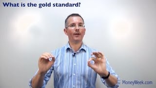 What is a gold standard  MoneyWeek investment tutorials [upl. by Jayson]