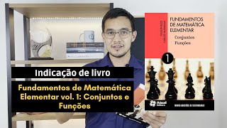 Fundamentos de Matemática Elementar vol 1 Conjuntos e Funções  Iezzi Indicação de livro [upl. by Gunthar]