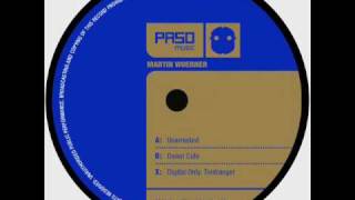 Martin Woerner  Unarrested  Paso Music 020 [upl. by Aiz]