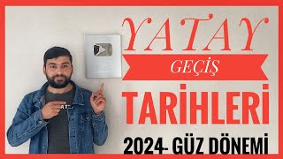 YATAY GEÃ‡Ä°Å TARÄ°HLERÄ° 2024 GÃœZ DÃ–NEMÄ° YATAY GEÃ‡Ä°Å TARÄ°HLERÄ° MYP Ä°LE GEÃ‡Ä°Å amp ORTALAMA Ä°LE GEÃ‡Ä°Å [upl. by Erdnassac726]