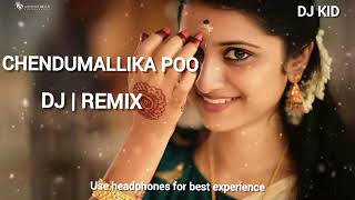 Chendumallika poo DJ  Remix [upl. by Donnie]