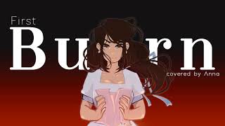 First Burn Hamilton 【covered by Anna】 [upl. by Brear]