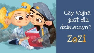 ZoZi  Czy wojna jest dla dziewczyn [upl. by Carolee329]