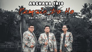 Arghana Trio  Pemain Do Ho  Official Music Video [upl. by Bueschel504]