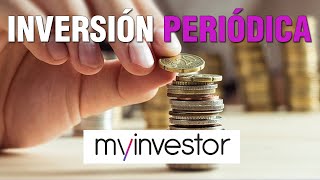 Cómo PROGRAMAR compra PERIÓDICA en Myinvestor tutorial [upl. by Rednazxela]