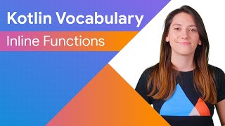 Inline functions  Kotlin Vocabulary [upl. by Swayne]