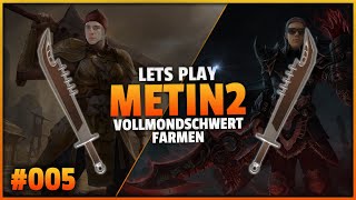 Lets Play METIN2 😉 005 Anfänger GUIDE Vollmondschwert FARMEN DeutschGerman  Kreshix [upl. by Niccolo315]