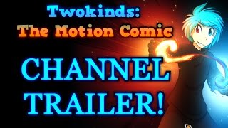 Twokinds The Motion Comic  Channel Trailer [upl. by Hewett]