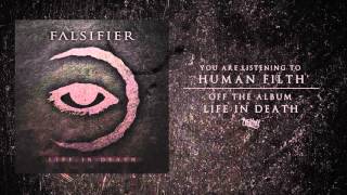 Falsifier  Human Filth Audio [upl. by Mena]