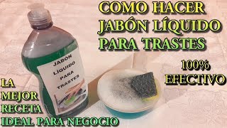 COMO HACER JABON LIQUIDO PARA TRASTES RECETA ORIGINAL Fácil y rápido [upl. by Kieffer]