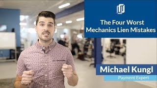 Mechanics Lien The 4 Worst Mistakes How To Avoid Them 2021 [upl. by Leirum]