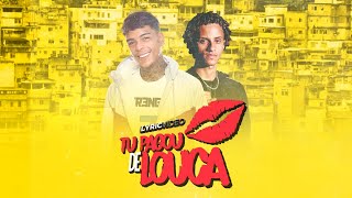 Mc Kevin e DJ Gabriel do Borel  Tu Pagou de Louca Lyric Video [upl. by Enyrehtac]