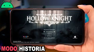 ASI ES HOLLOW KNIGHT EN ANDROID MODO HISTORIA [upl. by Lovel498]