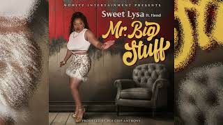 Sweet Lysa ft FiendMr Big Stuff [upl. by Rodmann181]