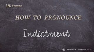 How to Pronounce Indictment Real Life Examples [upl. by Naara]